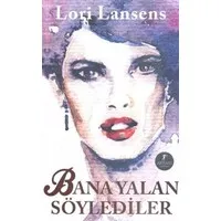 Bana Yalan Söylediler