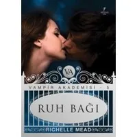 Ruh Bağı / Vampir Akademisi-5
