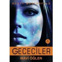 Gececiler: Mavi Öğlen