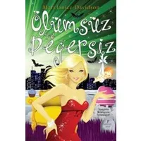 Ölümsüz ve Değersiz