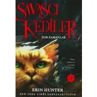 Savaşçı Kediler: Zor Zamanlar