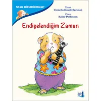 Endişelendiğim Zaman