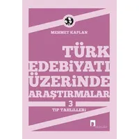 Türk Edebiyatı Üzerine Araştırmalar 3