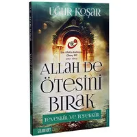 Allah De Ötesini Bırak