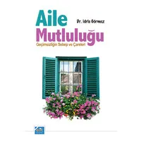 Aile Mutluluğu - Geçimsizliğin Sebep ve Çareleri