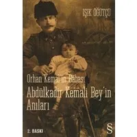 Orhan Kemal'in Babası Abdülkadir Bey'in Anıları