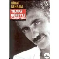 Yılmaz Güney'le Yasaklı Yıllar