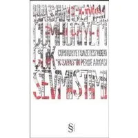 Cumhuriyeti Çok Sevmiştim!