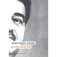 Asaf Halet Çelebi - Bütün Yazıları