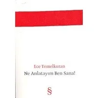 Ne Anlatayım Ben Sana