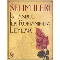 İstanbul, İlk Romanımda Leylak