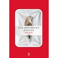 Eve Dönmeyen Hayvan