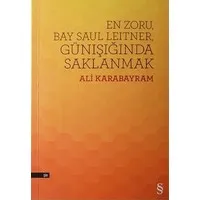 En Zoru, Bay Saul Leitner, Günışığında Saklanmak
