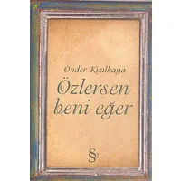 Özlersen Beni Eğer