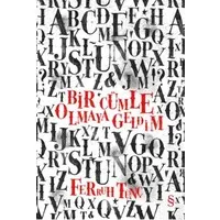 Bir Cümle Olmaya Geldim