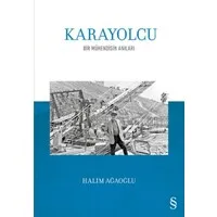 Karayolcu - Bir Mühendisin Anıları