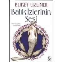 Balık İzlerinin Sesi