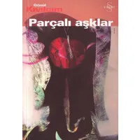 Parçalı Aşklar