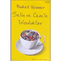 Selin ve Cem'le Yolculuklar
