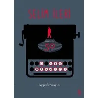 Selim İleri - Edebiyatta 50. Yıl