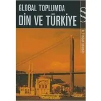 Global Toplumda Din ve Türkiye