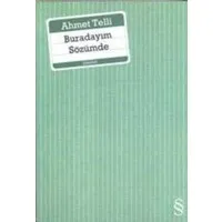 Buradayım Sözümde