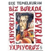 Biz Burada Devrim Yapıyoruz Sinyorita