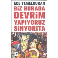 Biz Burada Devrim Yapıyoruz Sinyorita