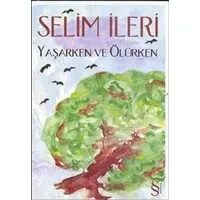 Yaşarken ve Ölürken