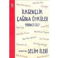 İlk Gençlik Çağına Öyküler (1. Cilt)