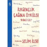 İlk Gençlik Çağına Öyküler (2. Cilt)