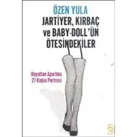 Jartiyer, Kırbaç ve Baby-Doll'ün Ötesinde