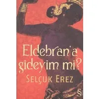 Eldebrana Gideyim mi?