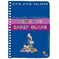 Olman ve Sahip Olmak - Çıtır Çıtır Felsefe