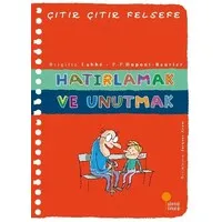 Hatırlamak ve Unutmak - Çıtır Çıtır Felsefe
