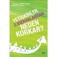 Yetişkinler Ejderhalardan Neden Korkar?