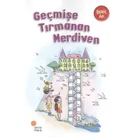 Geçmişe Tırmanan Merdiven