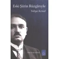 Eski Şiirin Rüzgarıyle