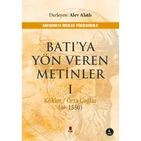 Batıya Yön Veren Metinler - 1