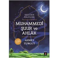 Muhammedi Şuur ve Ahlak : Akleden Kalplere