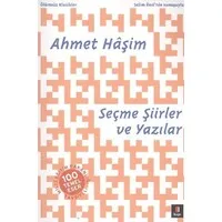 Ahmet Hâşim Seçme Şiirler ve Yazılar