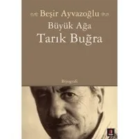 Büyük Ağa Tarık Buğra