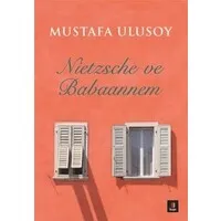 Nietzsche ve Babaannem