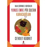 Yunus Emre - Pir Sultan - Karacaoğlan