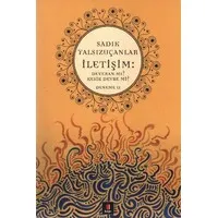 İletişim : Devran mı Kesik Devre mi
