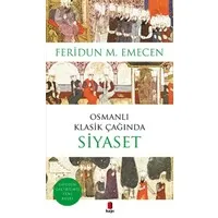 Osmanlı Klasik Çağında Siyaset
