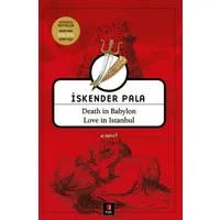 Death in Babylon Love in Istanbul