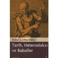 Tarih, Heterodoksi ve Babaîler