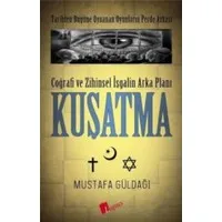 Coğrafi ve Zihinsel İşgalin Arka Planı : Kuşatma
