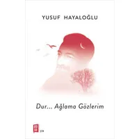 Dur
Ağlama Gözlerim